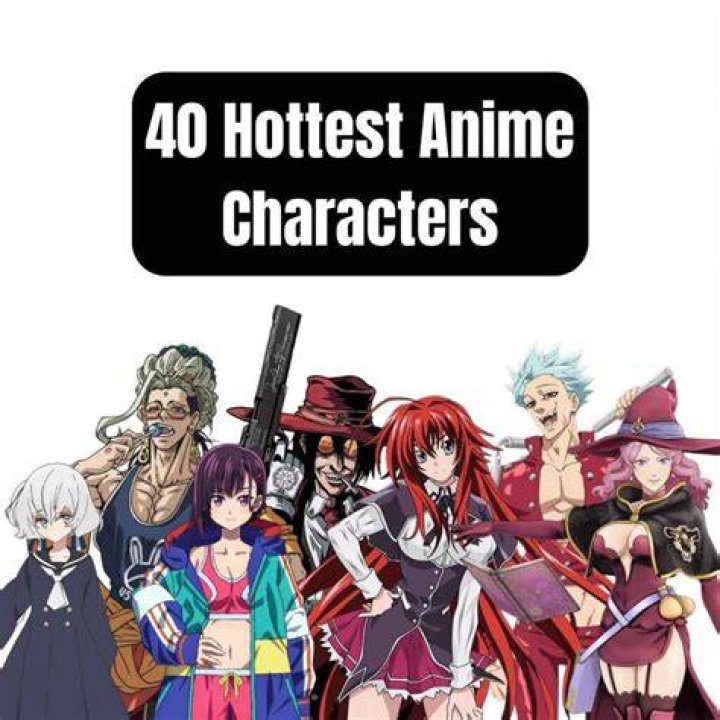 A Deep Dive Into The Hottest Anime Characters