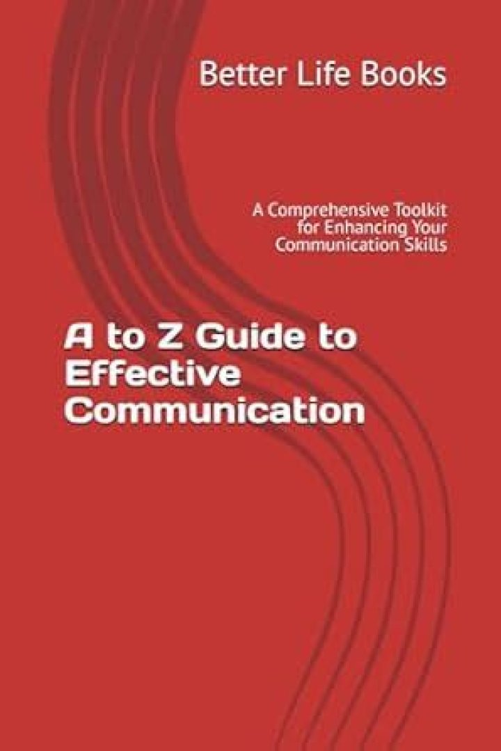 A Guide To Effective Communication