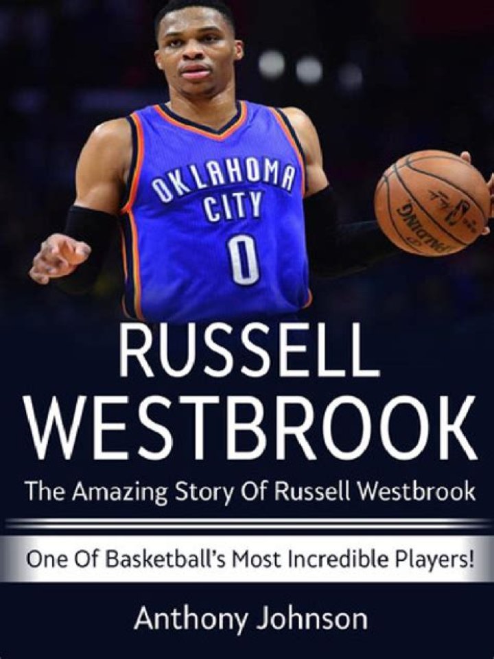 Brandon Westbrook Russell Westbrook's Journey To Greatness