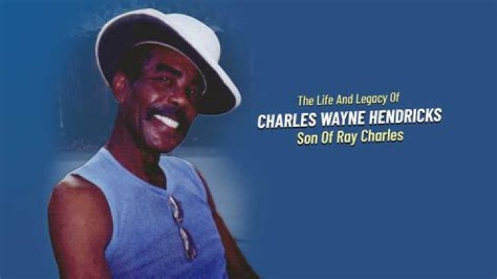 Charles Wayne Hendricks, Ray Charles' son
