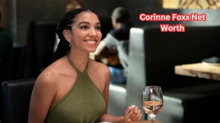 Corinne Foxx Net Worth ·