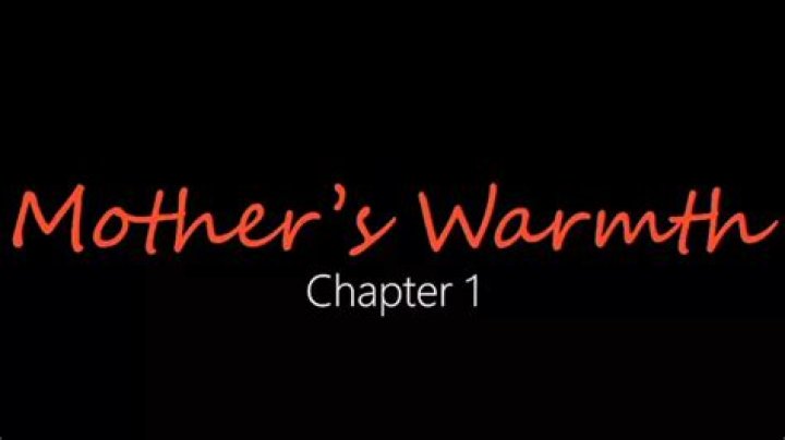 Discoveries In "Mother's Warmth, Chapter 3"