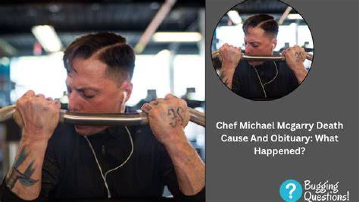Insights Into Chef Michael McGarry's Obituary