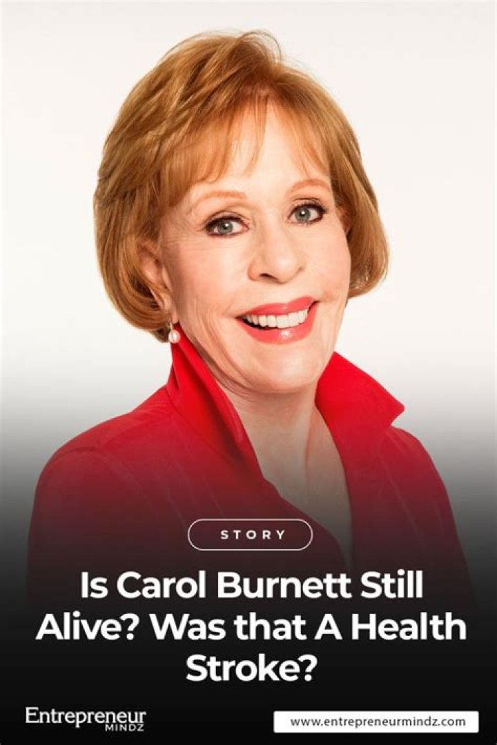Is Carol Burnett Still Alive In 2024? Uncover The Truth!