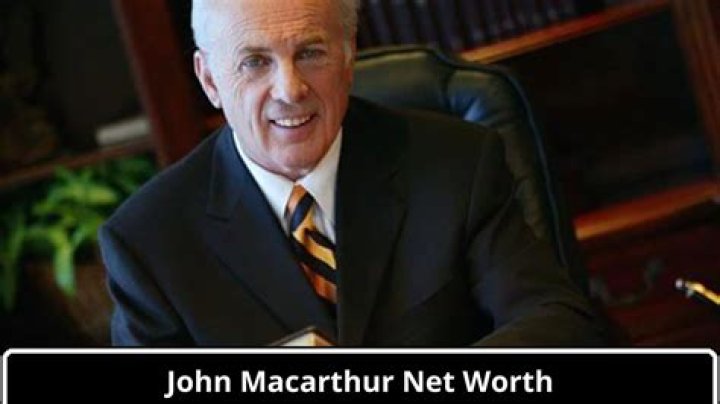 John MacArthur's Net Worth Revealed