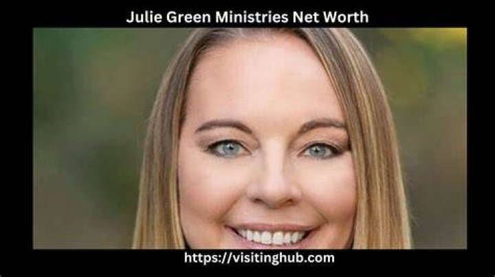 Julie Green Ministries' Net Worth Revealed