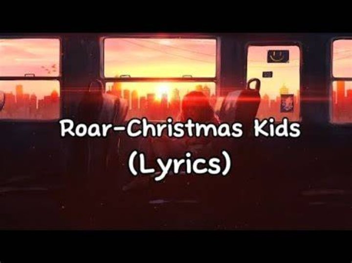 Roar Christmas Kids Lyrics ·