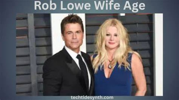 Rob Lowe's Wife's Age Revealed