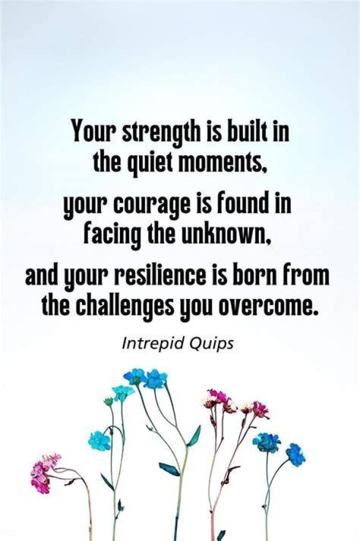 Strength, Courage, And Resilience Revealed
