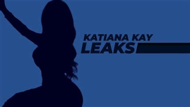 Uncover The Truth Behind The "Katiana Kay Leak": A Comprehensive Exploration