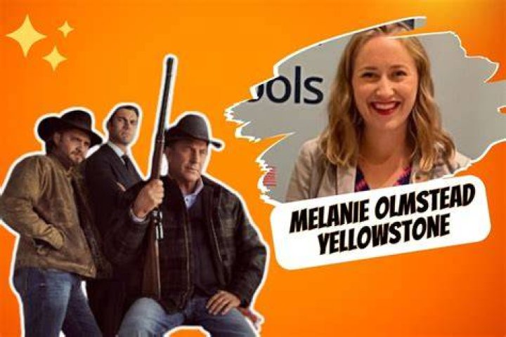 Unraveling The Fate Of Melanie Olmstead In "Yellowstone": Discoveries And Insights