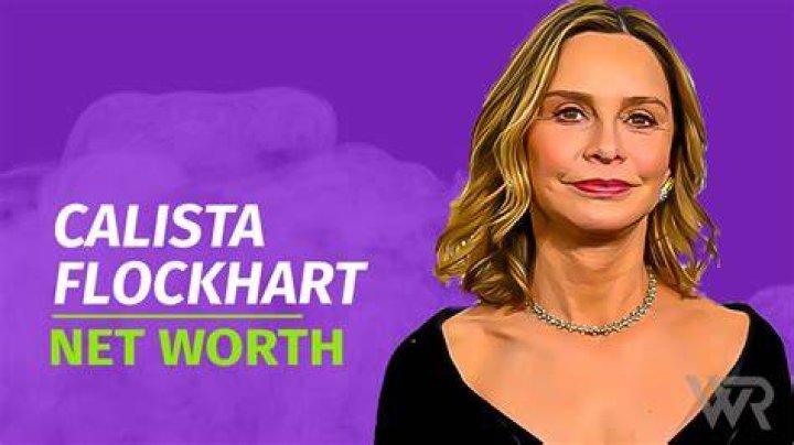 Unveiling Calista Flockhart's Wealth, Life, And Success: A Comprehensive Insight