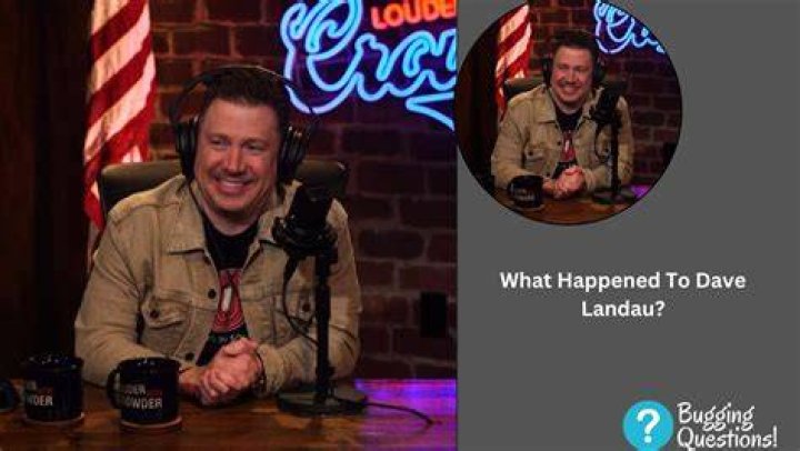 What Happened To Dave Landau – Where Is He Now? Age And Height